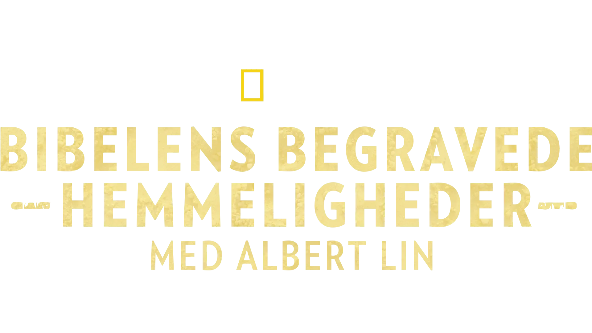 Bibelens begravede hemmeligheder med Albert Lin