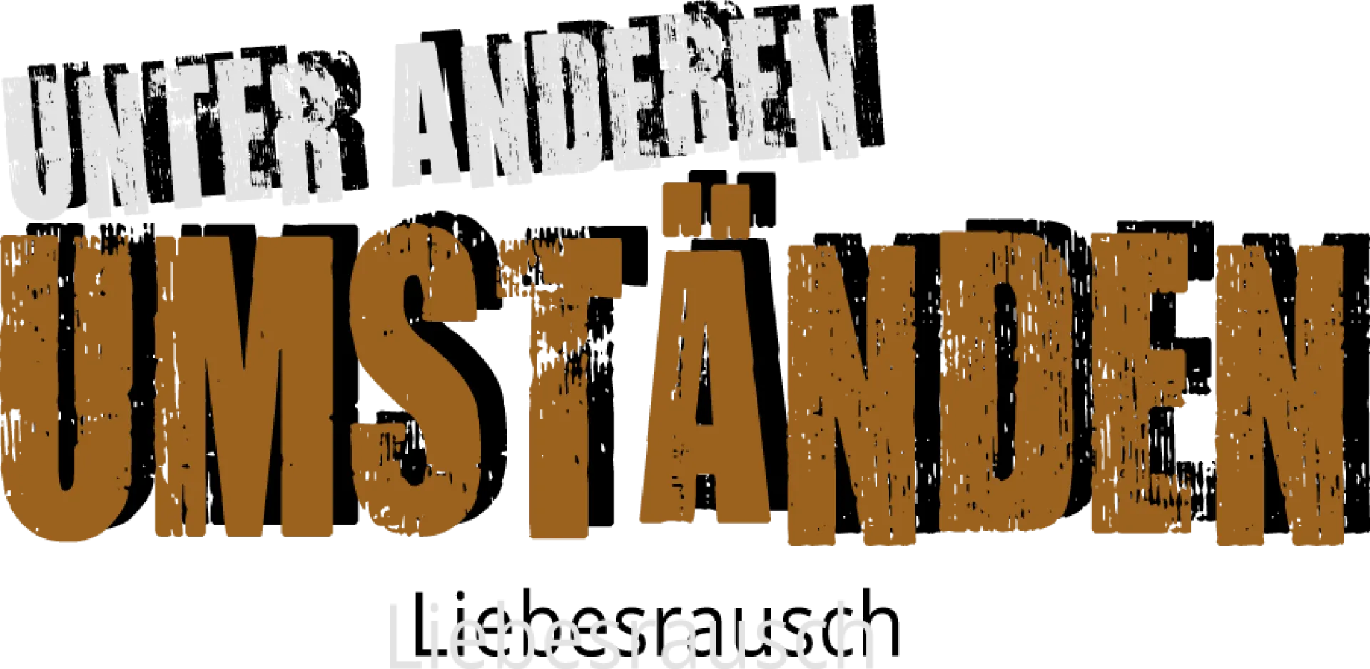 Unter anderen Umständen - Liebesrausch