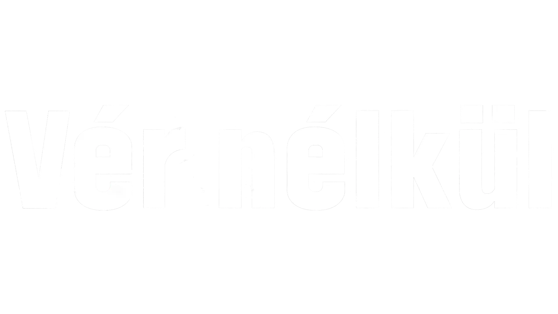 Vér nélkül
