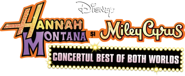 Hannah Montana și Miley Cyrus Concertul Best of Both Worlds