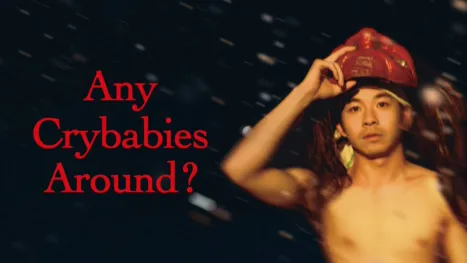 thumbnail - Any Crybabies Around?