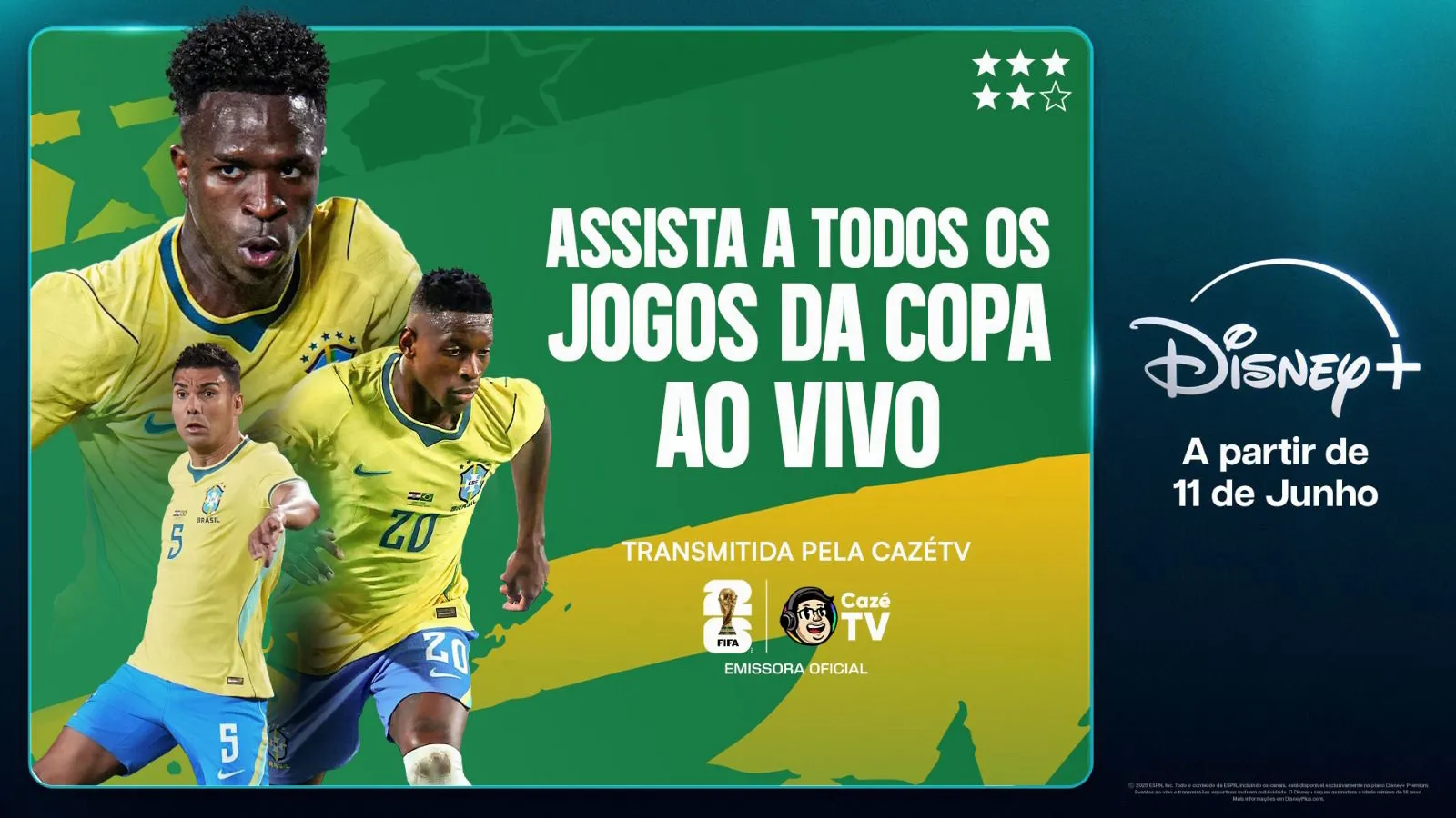 Imagem de jogadores da Seleção Brasileira de futebol masculino em publi sobre a transmissão dos jogos da Copa no Disney+ pela CazéTV