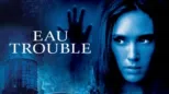 thumbnail - Eau Trouble