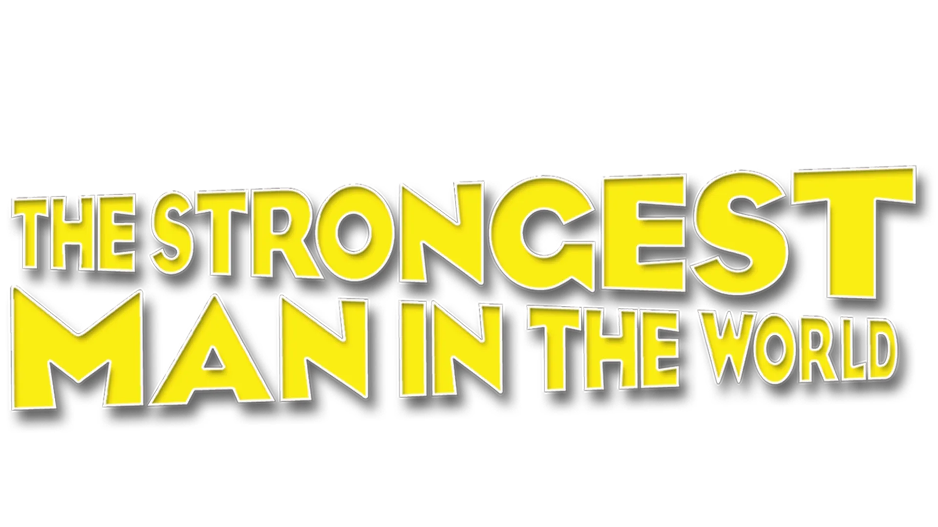 The Strongest Man in the World