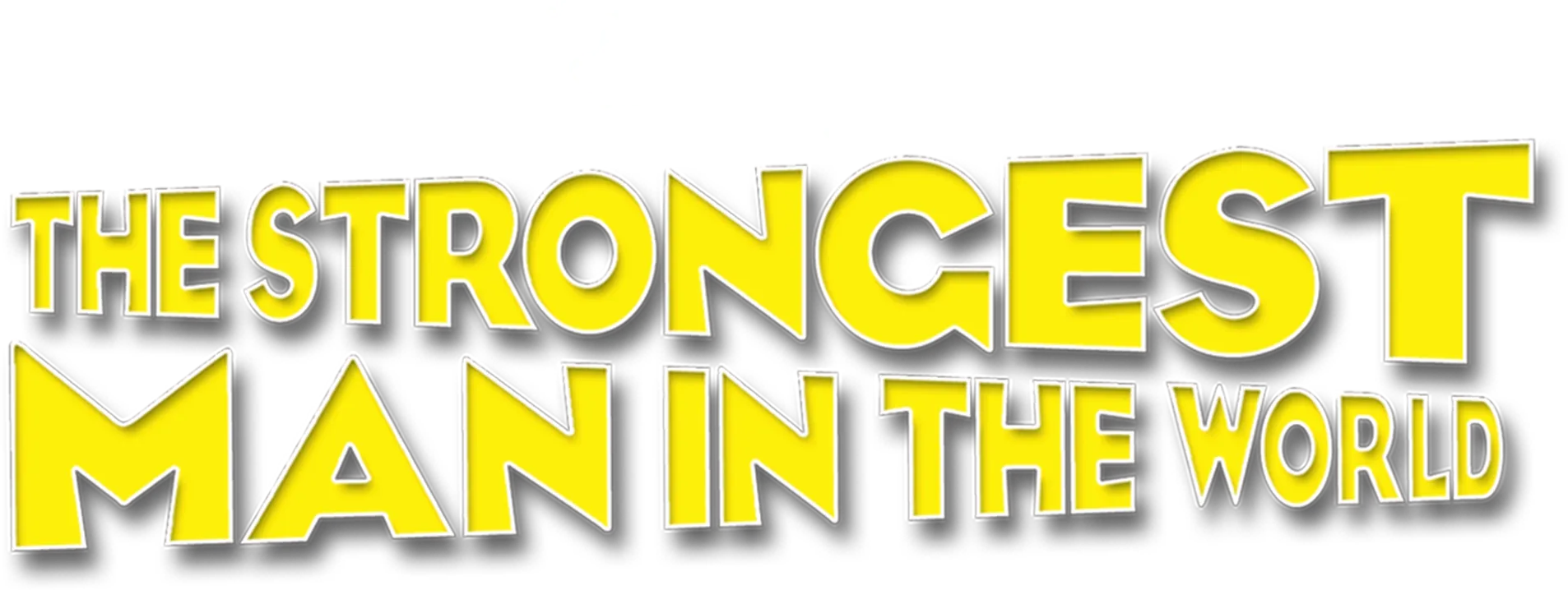 The Strongest Man in the World