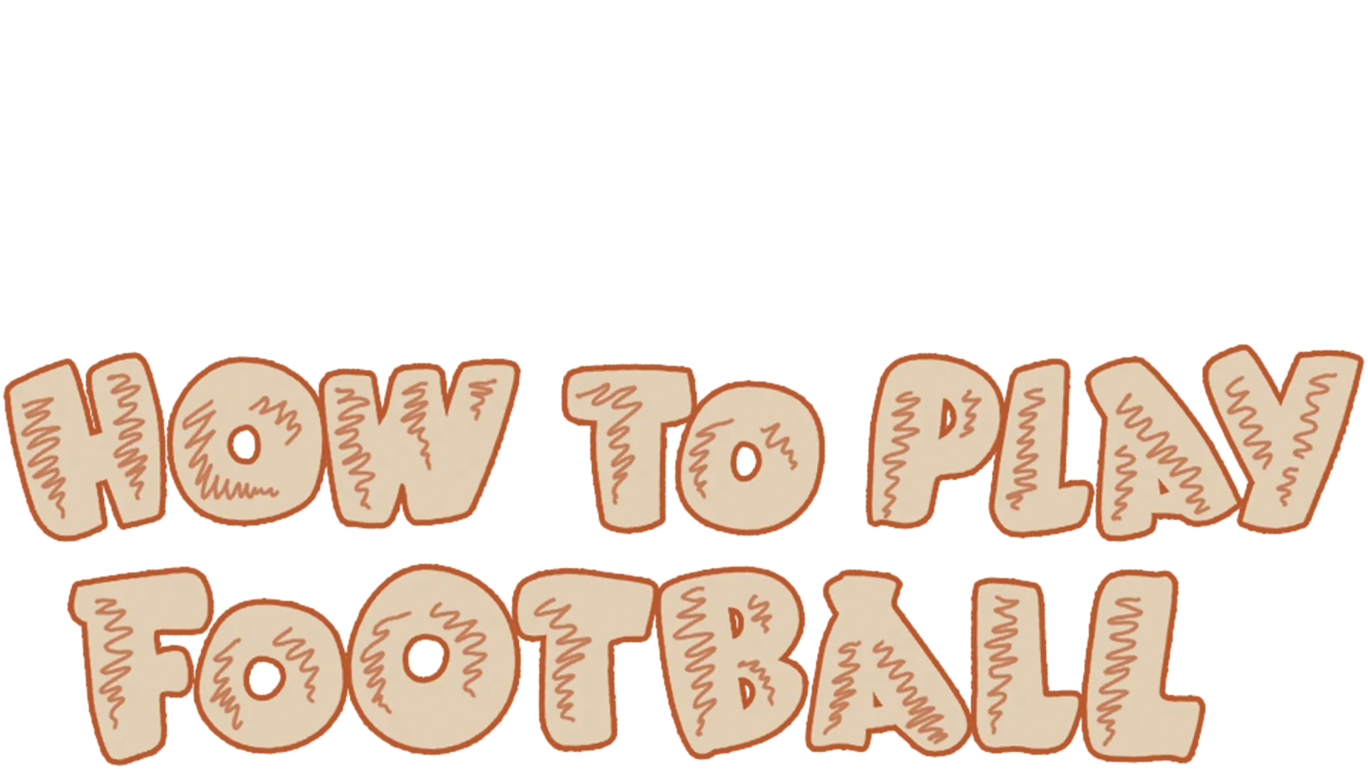 How to Play Football