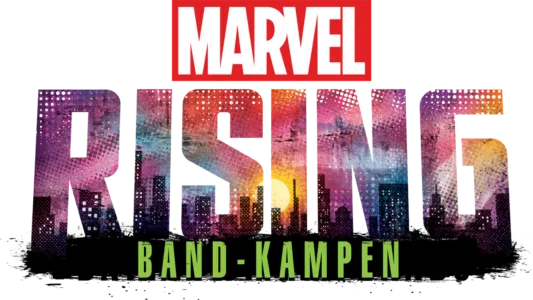Marvel Rising: Band-kampen