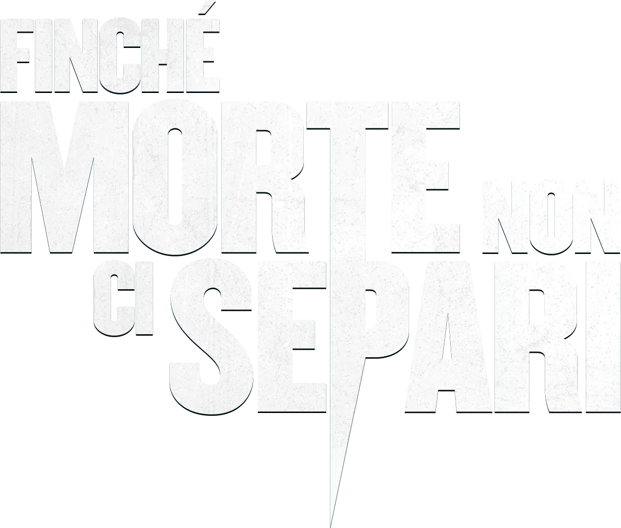 Finché morte non ci separi