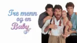 thumbnail - Tre menn og en baby