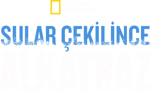 Sular Çekilince: Alkatraz