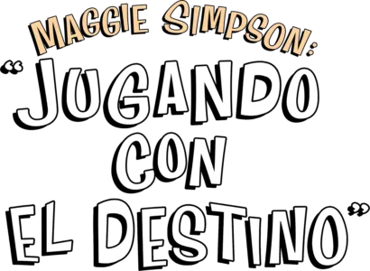 Maggie Simpson: “Jugando con el destino”