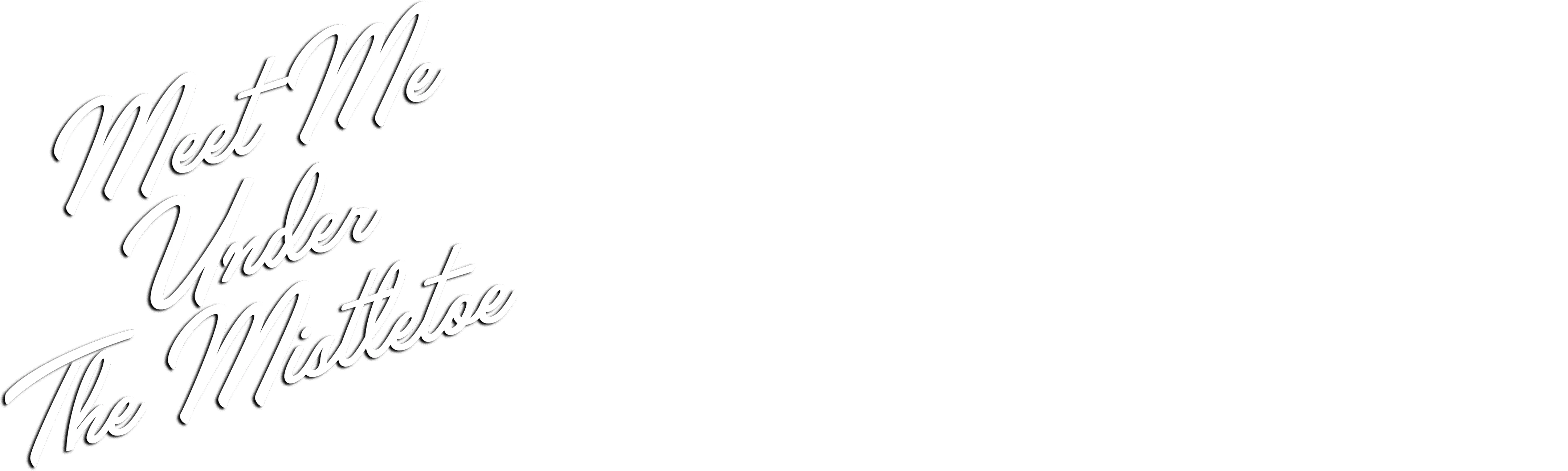 Meet Me Under the Mistletoe