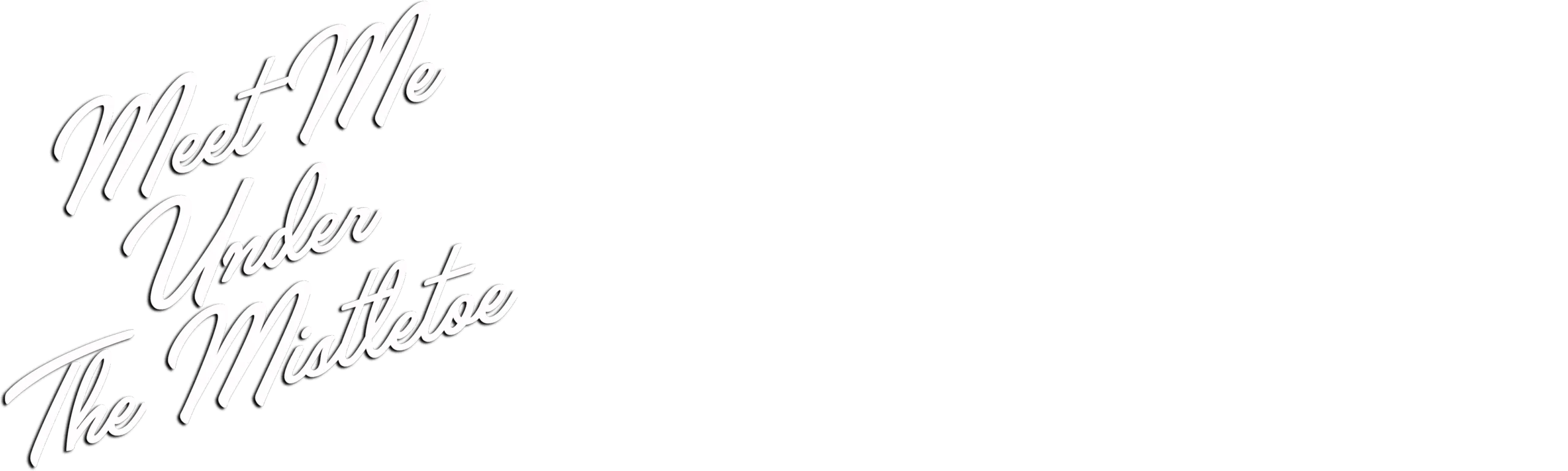 Meet Me Under the Mistletoe