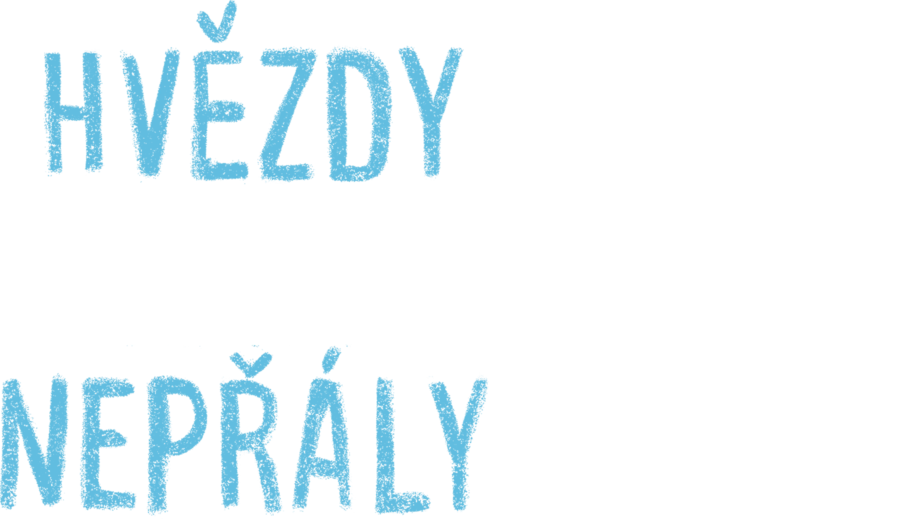 Hvězdy nám nepřály