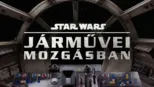 thumbnail - Star Wars járművek mozgásban