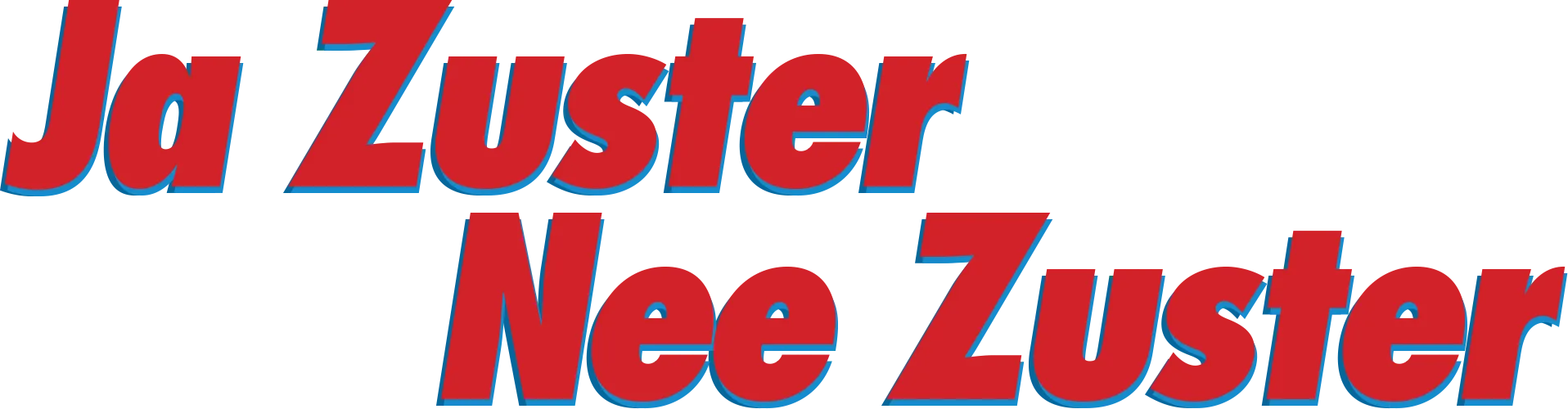 Ja Zuster, Nee Zuster