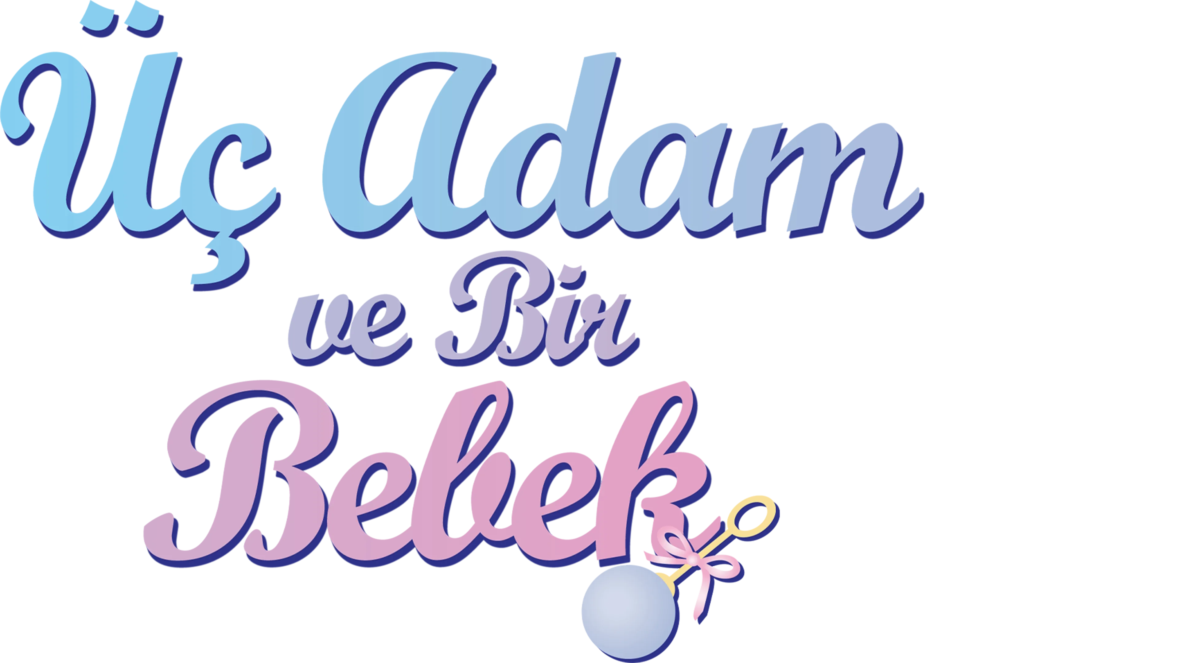 Üç Adam ve Bir Bebek