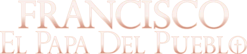 Francisco: el Papa del pueblo