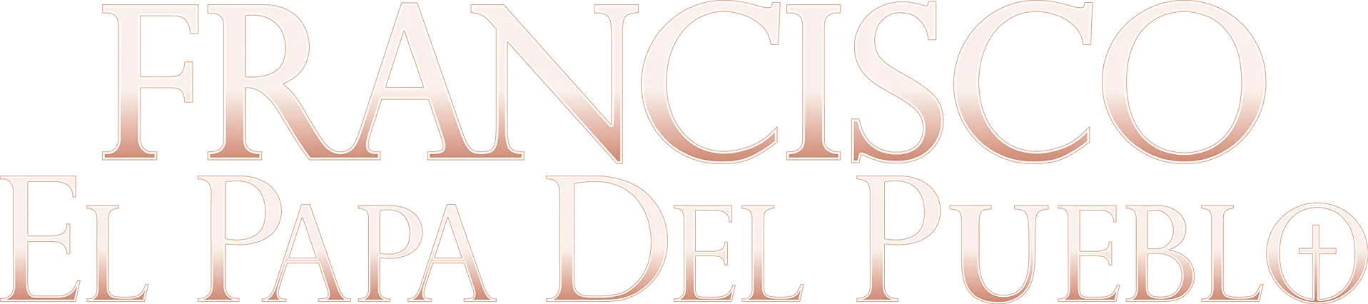 Francisco: el Papa del pueblo