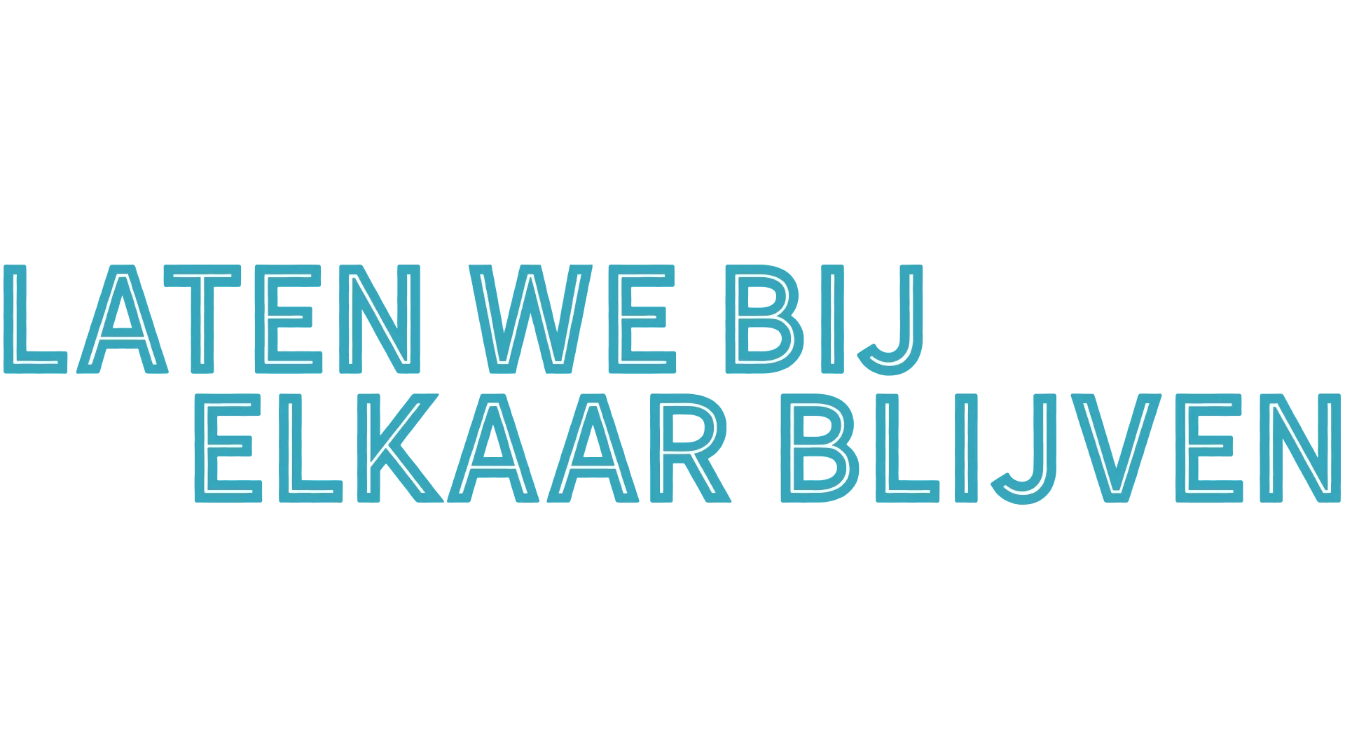 Bij elkaar blijven