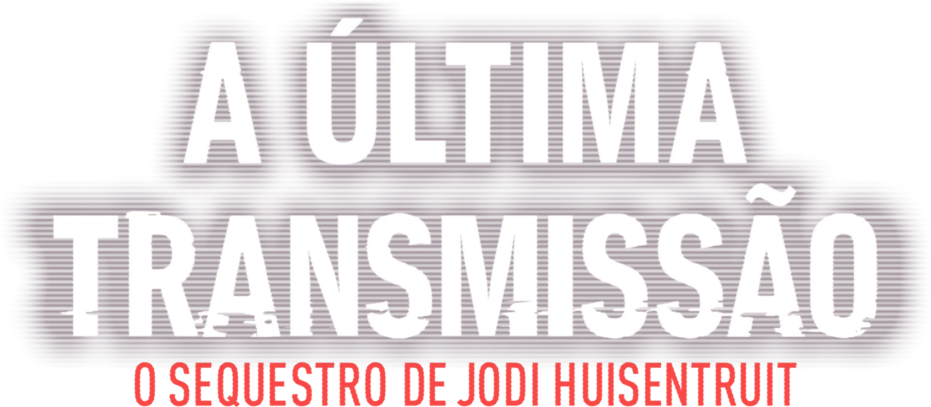 A Última Transmissão: O Sequestro de Jodi Huisentruit