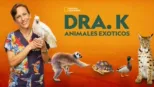 thumbnail - Dra. K: Animales exóticos