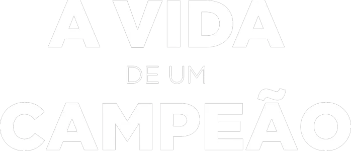 A Vida de um Campeão