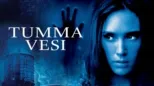 thumbnail - Tumma vesi