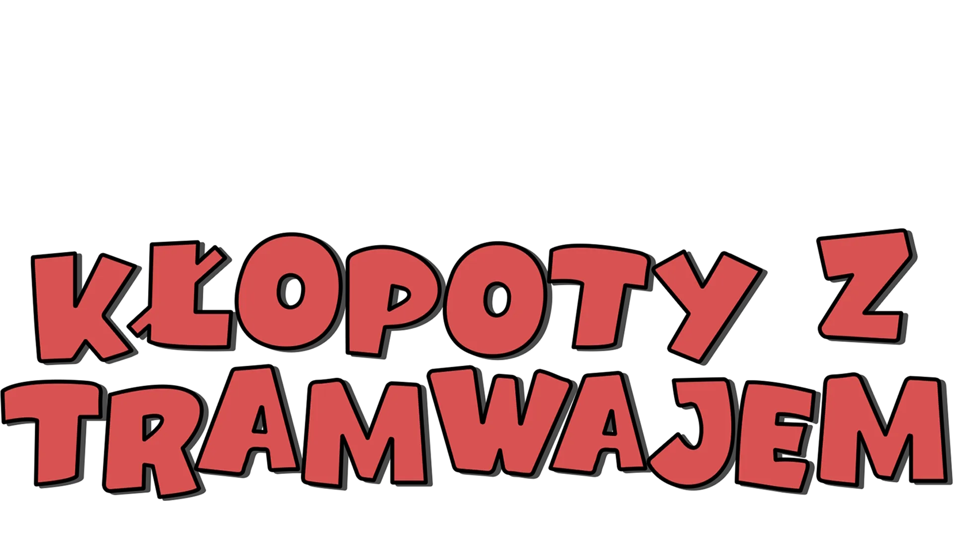 Kłopoty z tramwajem
