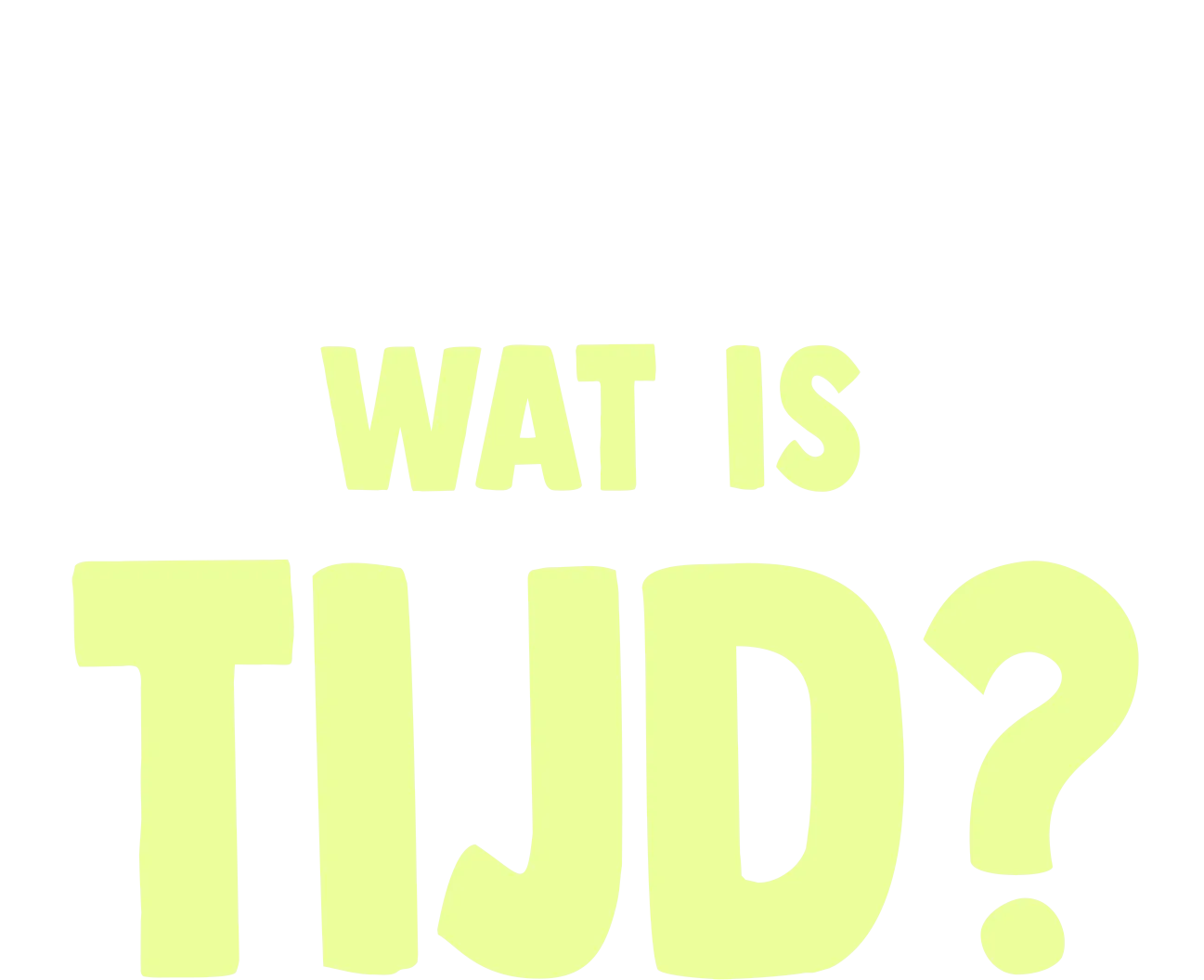 Vorkie stelt een vraag: Wat is tijd?