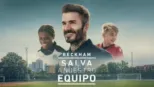 thumbnail - Beckham: salva a nuestro equipo