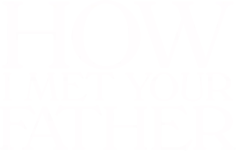 How I Met Your Father