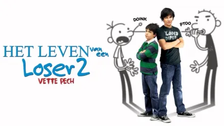 thumbnail - Het leven van een loser 2: Vette pech