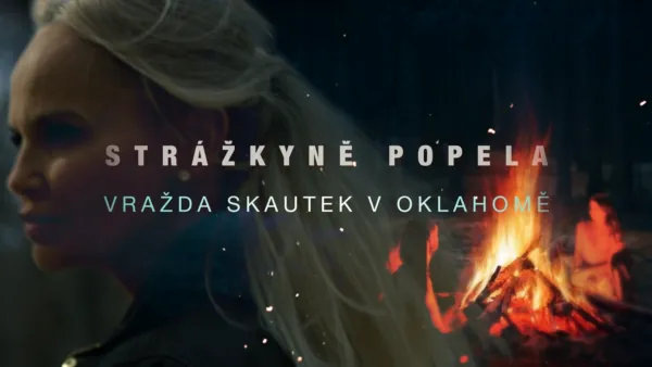 thumbnail - Strážkyně popela: Vražda skautek v Oklahomě