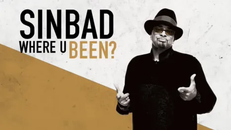 thumbnail - Sinbad: Where U Been?