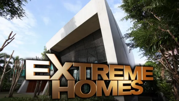 thumbnail - Extreme Homes