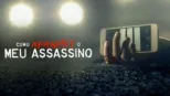 thumbnail - Como Apanhei O Meu Assassino