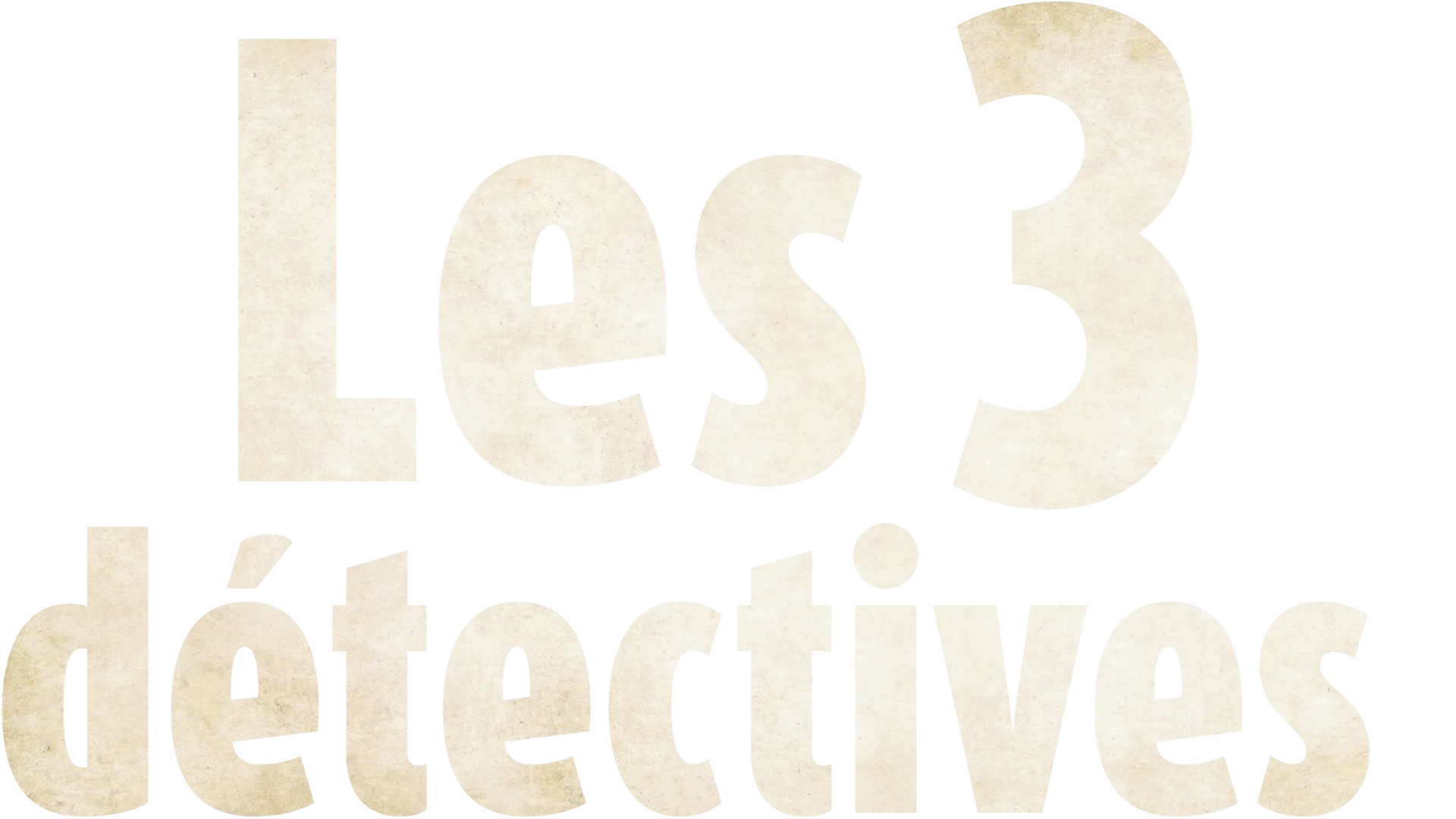 Les 3 détectives