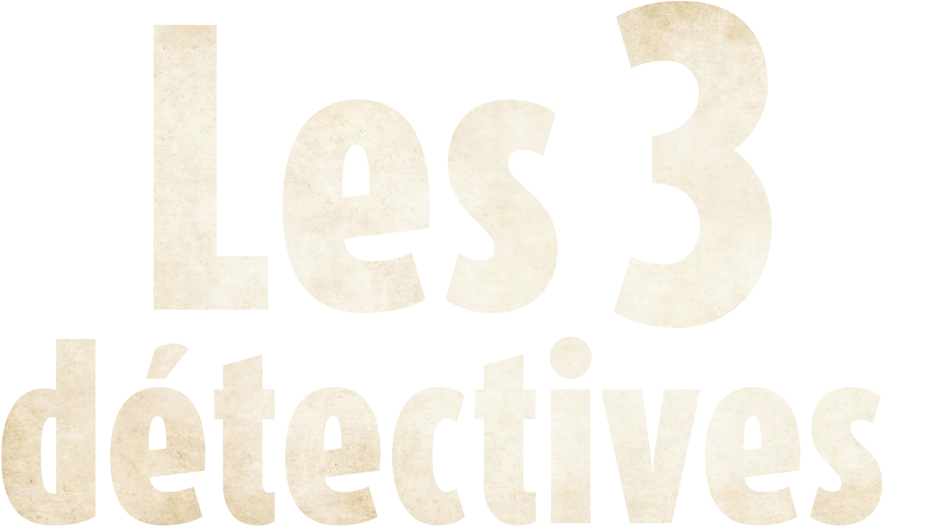 Les 3 détectives