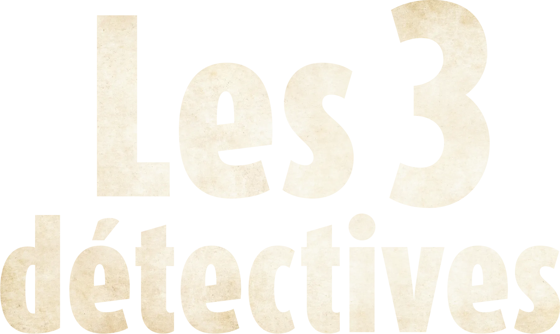 Les 3 détectives