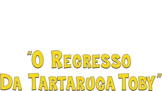 "O Regresso da Tartaruga Toby"