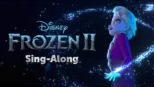 thumbnail - Frozen 2 Sing-Along