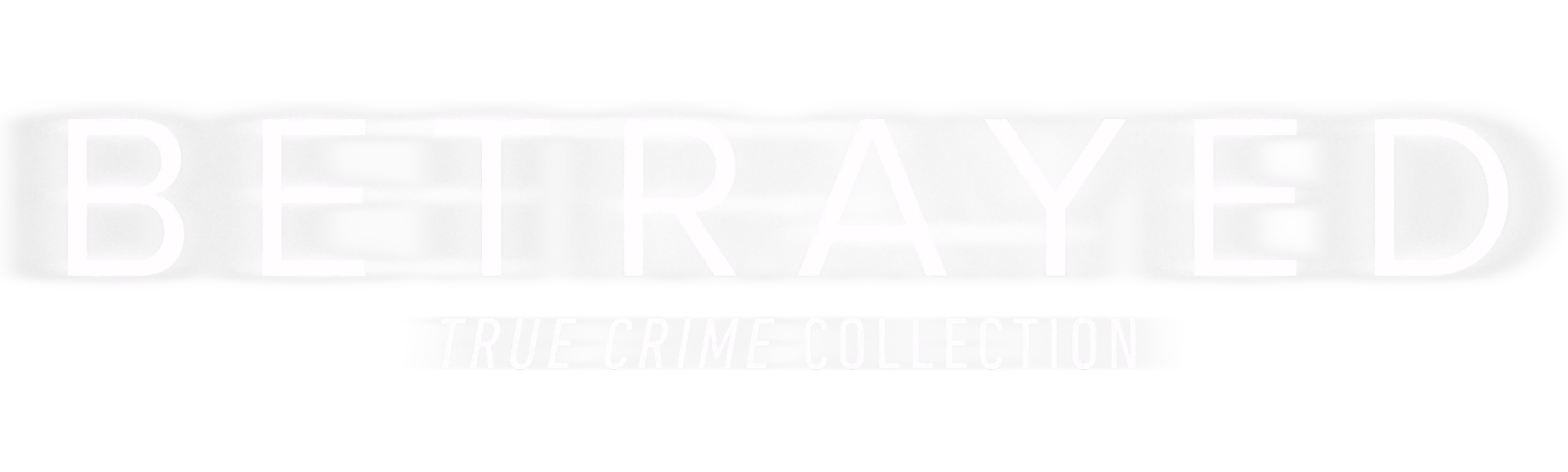 ⁦20/20 True Crime Collection: Betrayed⁩