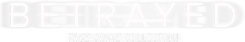 20/20 True Crime Collection: Betrayed