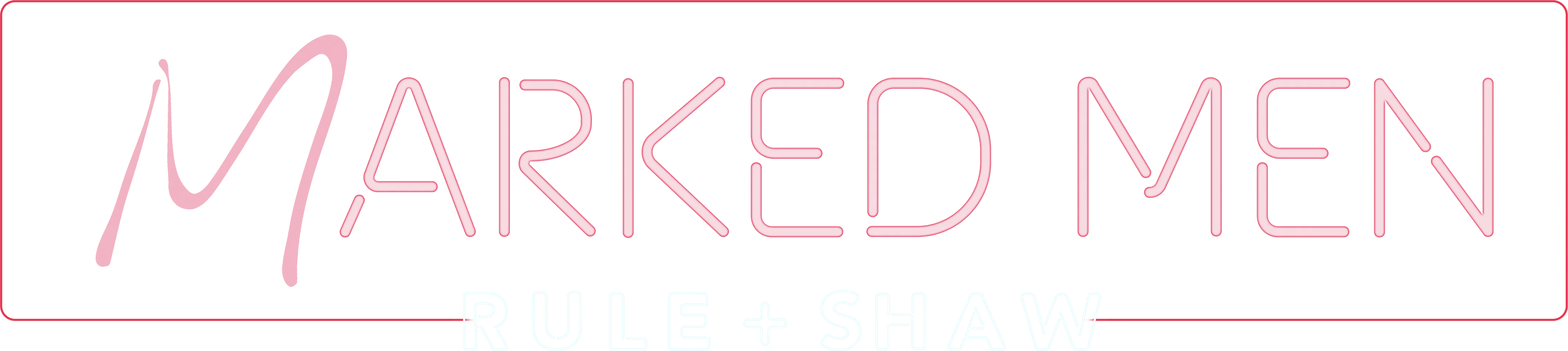 Marked Men: Rule + Shaw