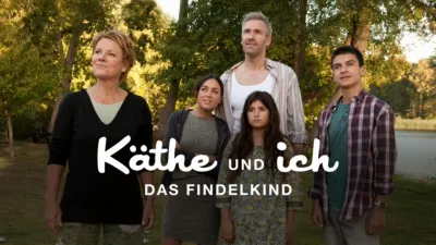 Käthe und ich - Das Findelkind