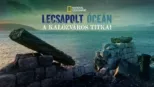 thumbnail - Lecsapolt óceán - A kalózváros titkai