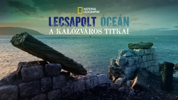thumbnail - Lecsapolt óceán - A kalózváros titkai
