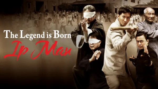 thumbnail - The Legend Is Born: Ip Man