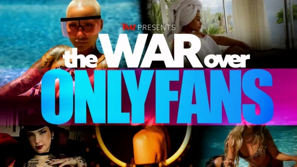 thumbnail - TMZ Presents: The War Over Onlyfans